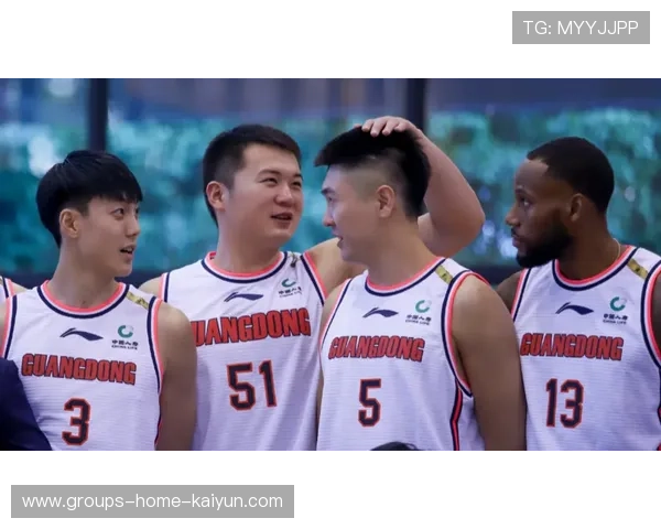 CBA广东替补火力支援带来连胜节奏